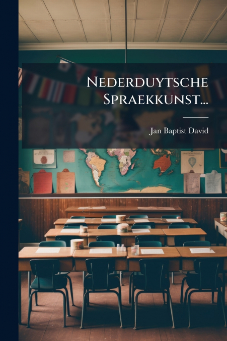 Nederduytsche Spraekkunst...