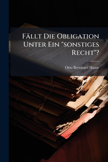 Fällt Die Obligation Unter Ein 'sonstiges Recht'?