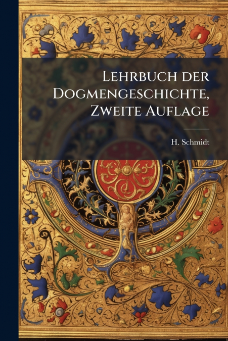 Lehrbuch der Dogmengeschichte, Zweite Auflage