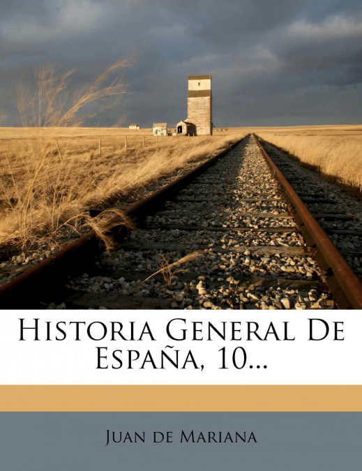 Historia General De España, 10...