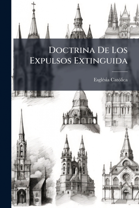 Doctrina De Los Expulsos Extinguida