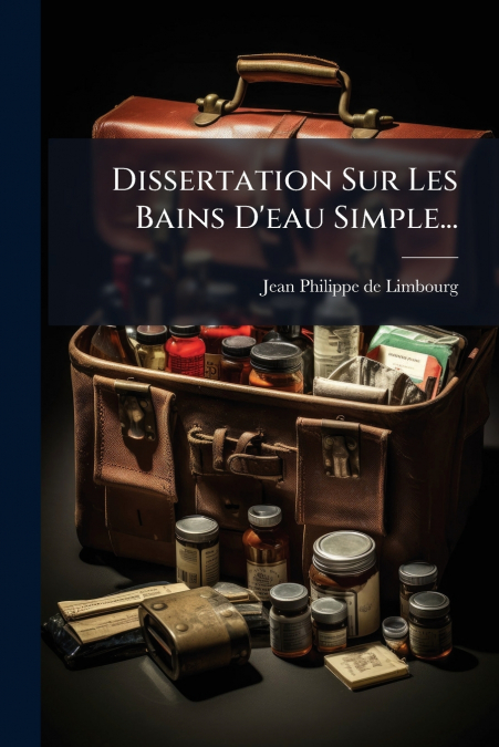 Dissertation Sur Les Bains D’eau Simple...