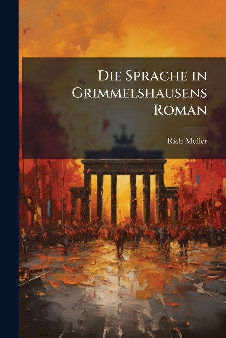 Die Sprache in Grimmelshausens Roman