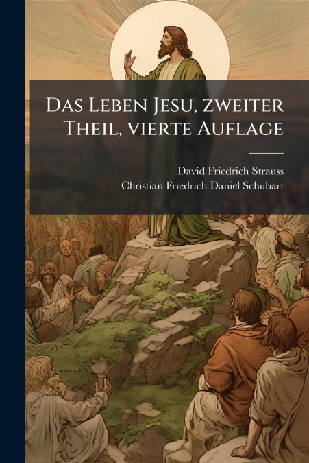Das Leben Jesu, zweiter Theil, vierte Auflage