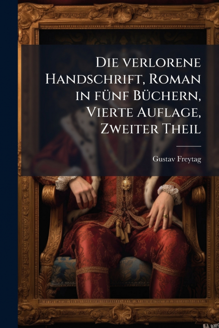 Die verlorene Handschrift, Roman in fünf Büchern, Vierte Auflage, Zweiter Theil
