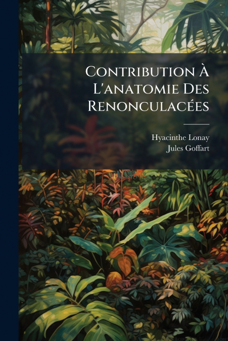 Contribution À L’anatomie Des Renonculacées