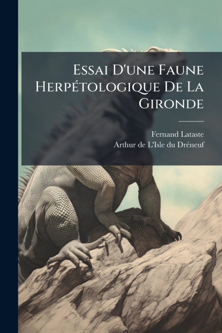 Essai D’une Faune Herpétologique De La Gironde