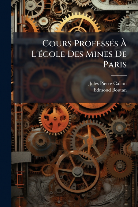 Cours Professés À L’école Des Mines De Paris