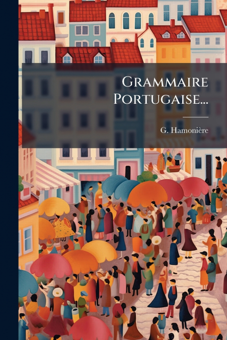 Grammaire Portugaise...