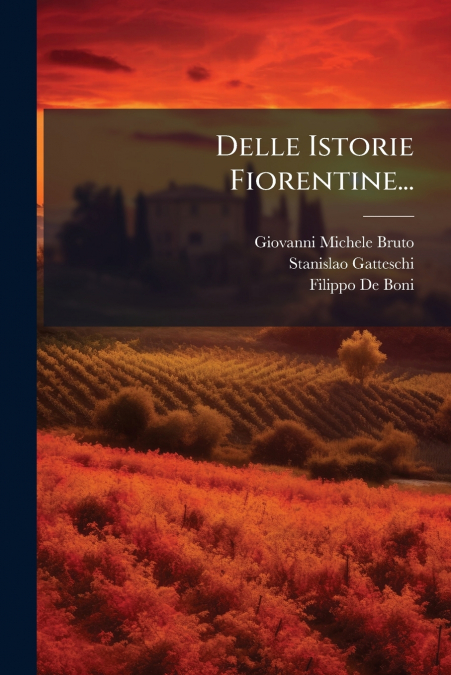 Delle Istorie Fiorentine...