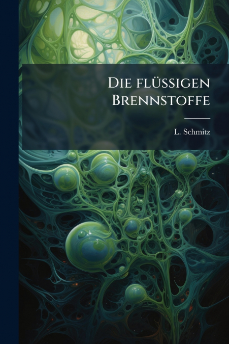 Die flüssigen Brennstoffe