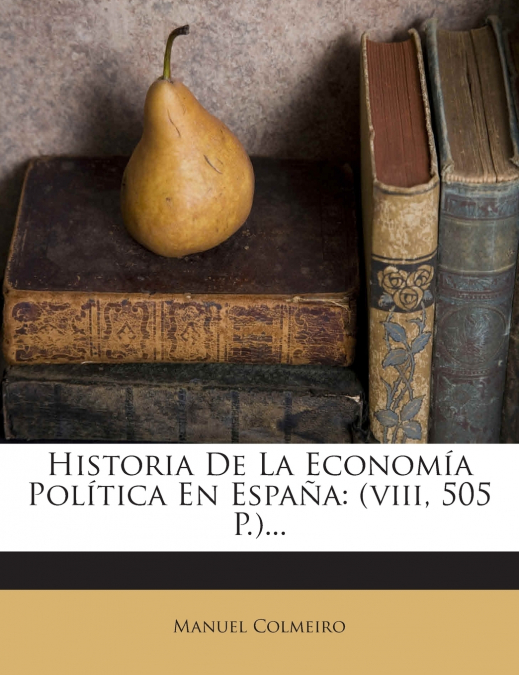 Historia De La Economía Política En España