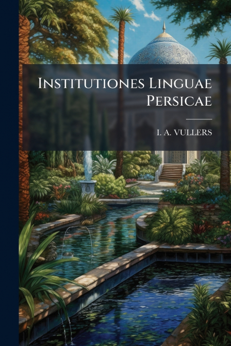 Institutiones Linguae Persicae