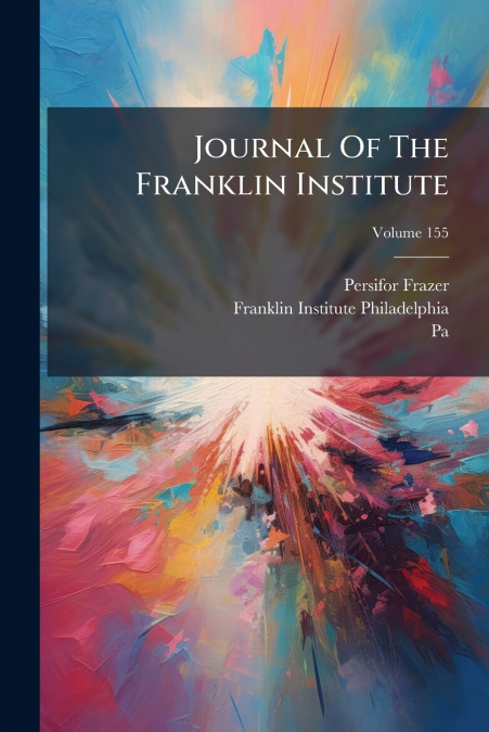 Journal Of The Franklin Institute; Volume 155