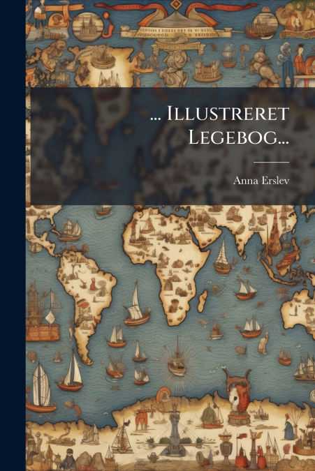 ... Illustreret Legebog...