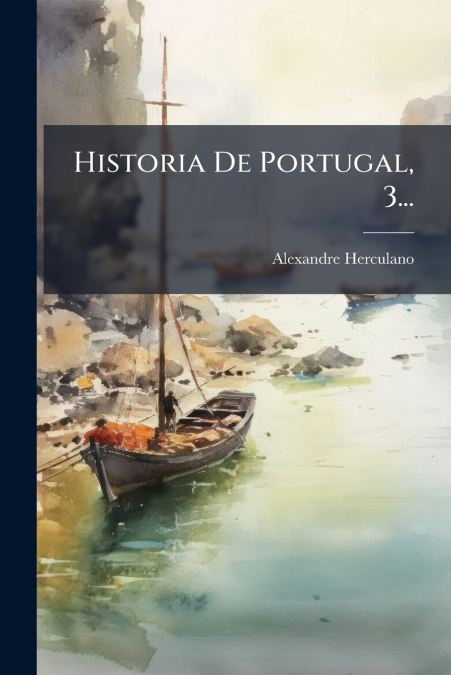 Historia De Portugal, 3...