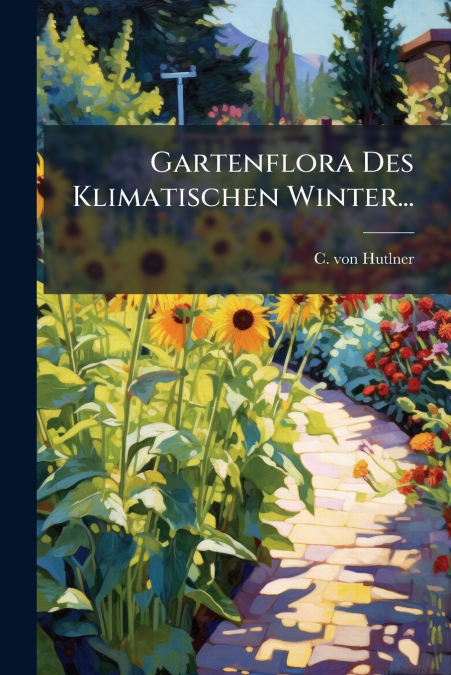 Gartenflora Des Klimatischen Winter...