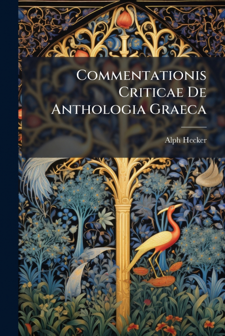 Commentationis Criticae De Anthologia Graeca