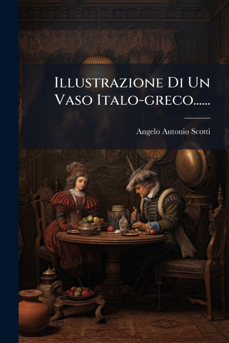 Illustrazione Di Un Vaso Italo-greco......