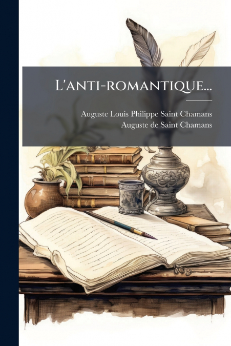 L’anti-romantique...
