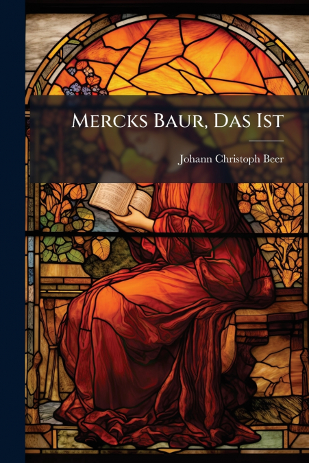 Mercks Baur, Das Ist