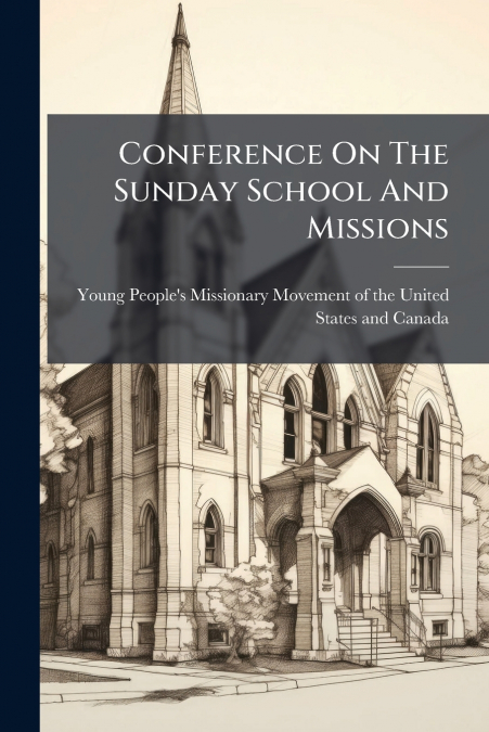Conference On The Sunday School And Missions