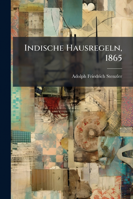 Indische Hausregeln, 1865
