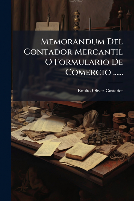Memorandum Del Contador Mercantil O Formulario De Comercio ......