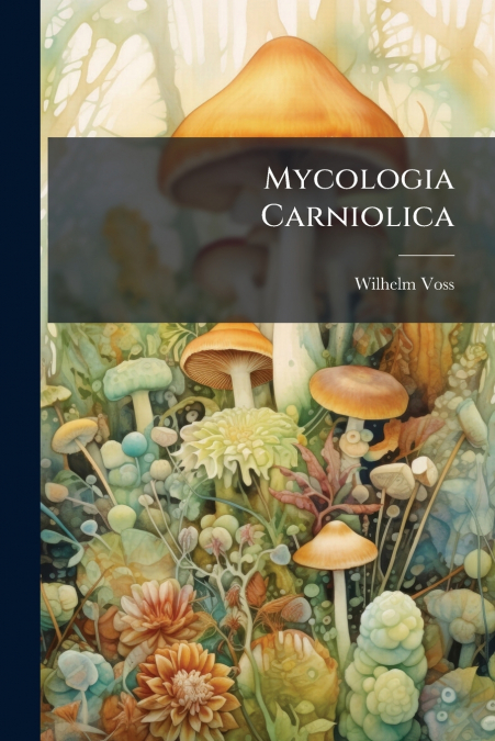 Mycologia Carniolica