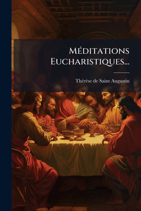 Méditations Eucharistiques...