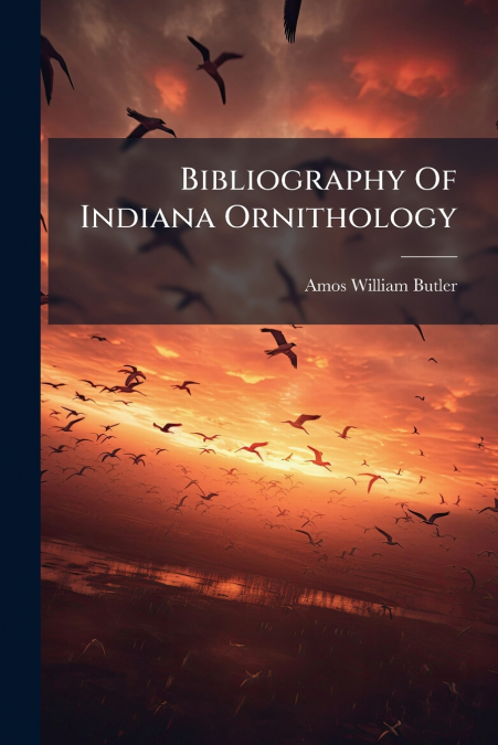 Bibliography Of Indiana Ornithology