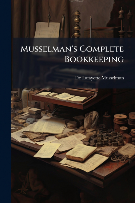 Musselman’s Complete Bookkeeping