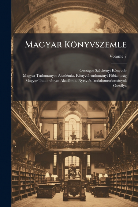 Magyar Könyvszemle; Volume 7