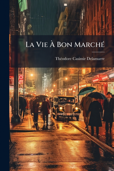 La Vie À Bon Marché
