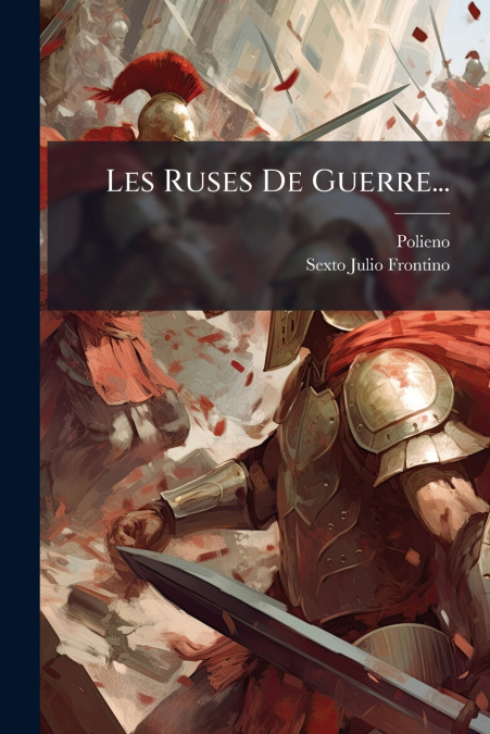 Les Ruses De Guerre...