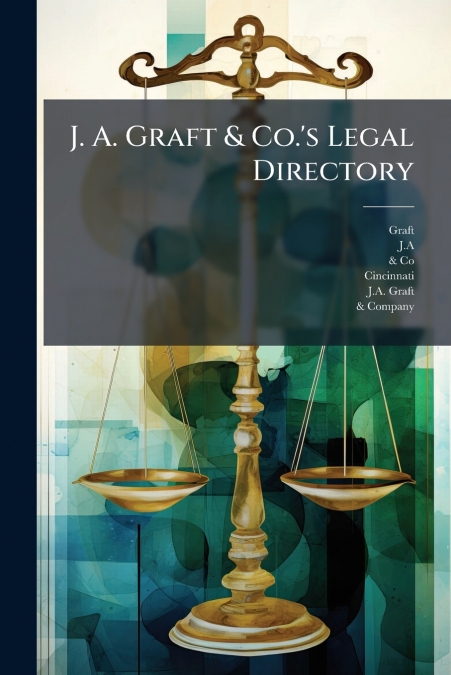 J. A. Graft & Co.’s Legal Directory