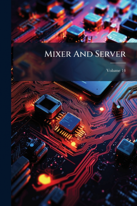 Mixer And Server; Volume 14