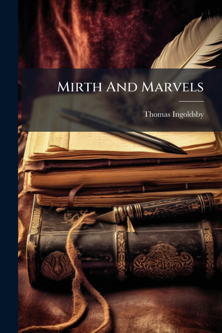 Mirth And Marvels