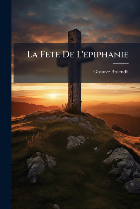La Fete De L’epiphanie