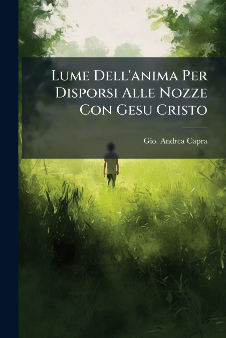 Lume Dell’anima Per Disporsi Alle Nozze Con Gesu Cristo