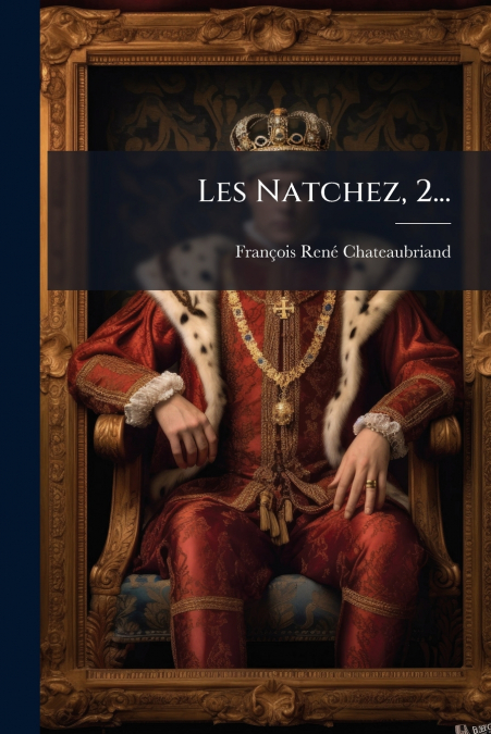 Les Natchez, 2...
