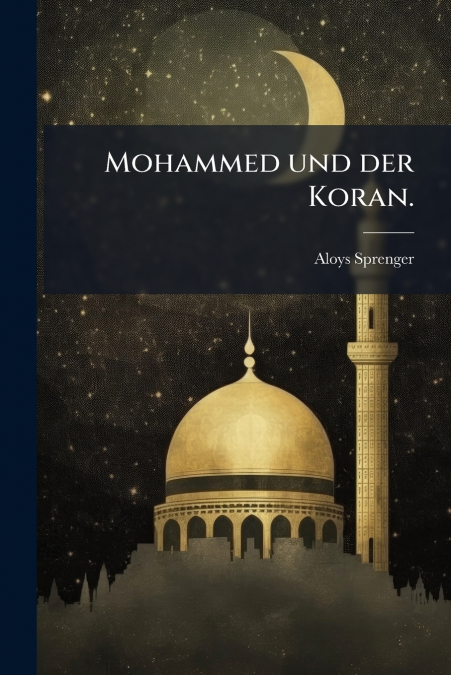 Mohammed und der Koran.