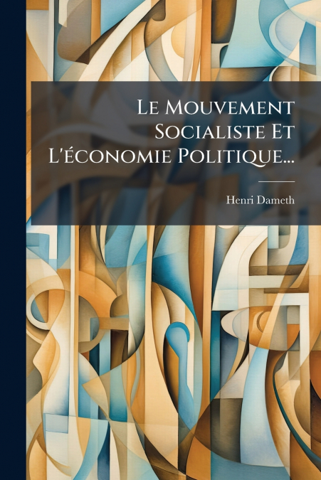 Le Mouvement Socialiste Et L’économie Politique...