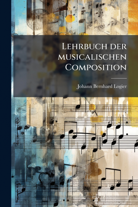 Lehrbuch der musicalischen Composition