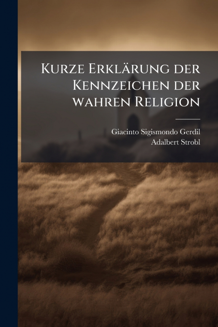 Kurze Erklärung der Kennzeichen der wahren Religion