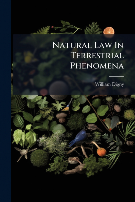 Natural Law In Terrestrial Phenomena
