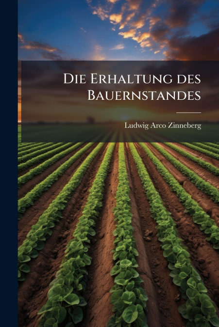 Die Erhaltung des Bauernstandes