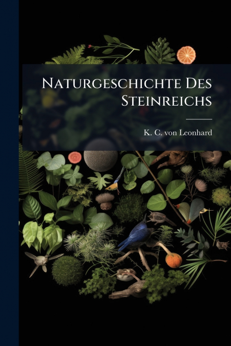 Naturgeschichte Des Steinreichs