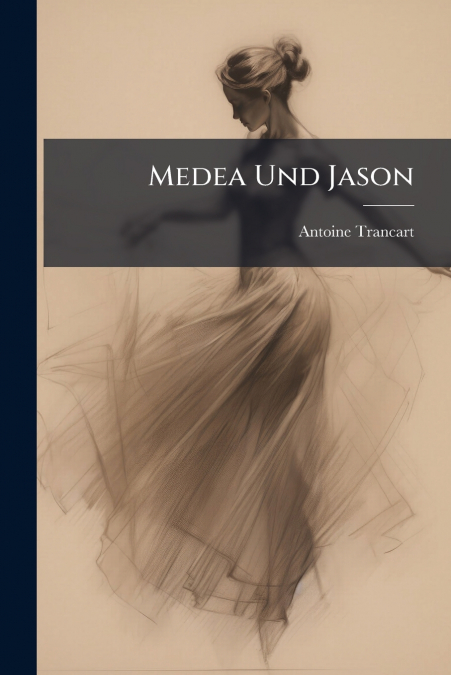 Medea Und Jason