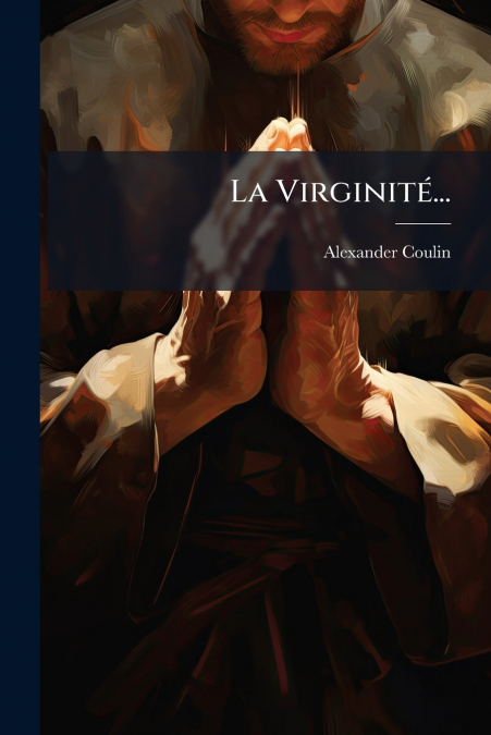 La Virginité...
